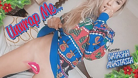 Natasha Anastasia - Unwrap Me