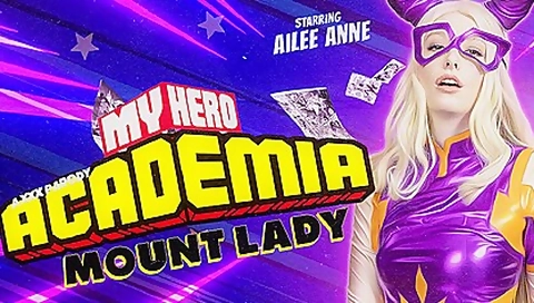 My Hero Academia: Mount Lady (a Xxx Parody) With Ailee Anne